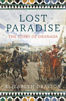Lost Paradise : The Story of Granada-9781788547437