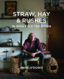 Straw, Hay & Rushes in Irish Folk Tradition-9781788550222