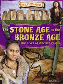 The Stone Age to the Bronze Age: The Lives of Ancient People-9781788560313