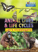 Animal Lives and Life Cycles : Let's Investigate Facts Activities Experients-9781788560337