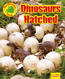 Dinosaurs Hatched!-9781788560795