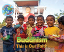 Buddhism, This is our Faith-9781788562133