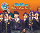 Sikhism, This is our Faith-9781788562140