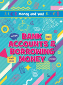 Bank Accounts & Borrowing Money-9781788563352