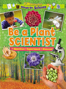 Be a Plant Scientist-9781788564342