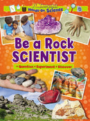 Be a Rock Scientist-9781788564359