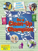 Be A Clean-Up Champion-9781788564427