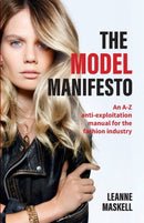 The Model Manifesto : An A-Z anti-exploitation manual for the fashion industry-9781788600651