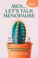 Men. Let's Talk Menopause : What's going on and what you can do about it-9781788600804