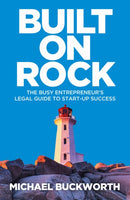 Built on Rock : The busy entrepreneur's legal guide to start-up success-9781788603072