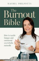 The Burnout Bible : How to tackle fatigue and emotional overwhelm naturally-9781788603768
