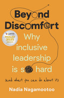 Beyond Discomfort : Why inclusive leadership is so hard (and what you can do about it)-9781788604390