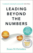 Leading Beyond the Numbers : How accounting for emotions tips the balance at work-9781788605106