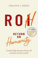 Return on Humanity : Leadership lessons from all corners of the world-9781788605212