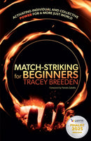 Match-Striking for Beginners : Activating individual and collective power for a more just world-9781788606110