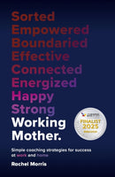 Working Mother : Simple coaching strategies for success at work and home-9781788606158