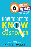How to Get to Know your Customer-9781788607568