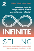 Infinite Selling : The modern approach to high-velocity revenue generation and realization-9781788609258