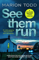 See Them Run : An utterly gripping detective thriller set in St Andrews-9781788638180