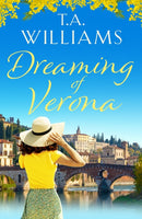 Dreaming of Verona : An enchanting, feel-good holiday romance-9781788638326