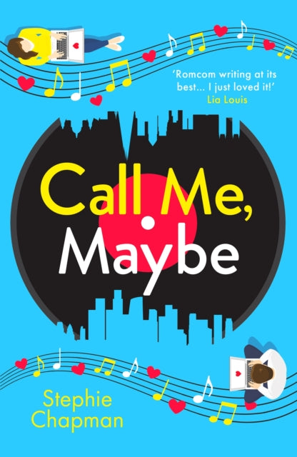 Call Me, Maybe : A hilarious, uplifting romcom with a love story that will make you swoon-9781788638548