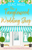 The Tanglewood Wedding Shop : A gorgeously heart-warming and fun romance-9781788639880