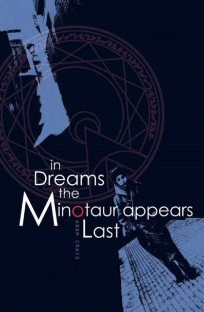 In Dreams the Minotaur Appears Last-9781788640039