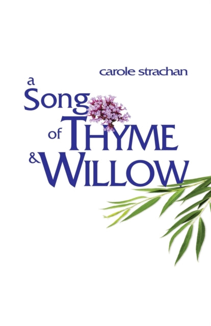 A Song of Thyme and Willow-9781788640497