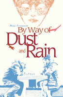 By Way of Dust and Rain-9781788640640