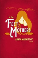 At the Feet of Mothers-9781788640770