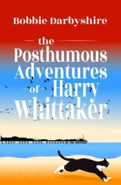 The Posthumous Adventures of Harry Whittaker-9781788641586