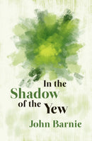 In the Shadow of the Yew-9781788641920