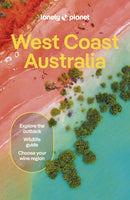 Lonely Planet West Coast Australia : Detailed Itineraries | Travel Like a Local | Insider Tips | Covers Perth, Margaret River, South Coast, Ningaloo Coast, Broome, and more-9781788683968