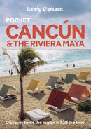Lonely Planet Pocket Cancun & the Riviera Maya-9781788684293