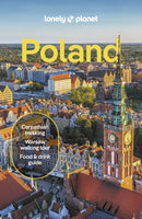 Lonely Planet Poland : Detailed Itineraries | Travel Like a Local | Insider Tips | Covers Warsaw, Krakow, Gda?sk, Ma?opolska, and more-9781788688734
