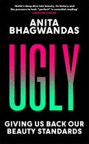 Ugly : Why the world became beauty-obsessed and how to break free-9781788704755