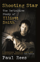 Shooting Star : The Definitive Story of Elliott Smith-9781788705844