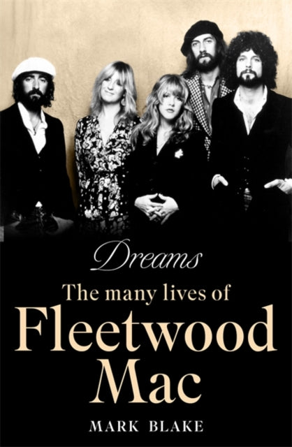 Dreams : The Many Lives of Fleetwood Mac-9781788708043