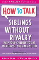 How To Talk: Siblings Without Rivalry-9781788708678