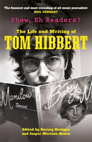 Phew, Eh Readers? : The Life and Writing of Tom Hibbert-9781788708708