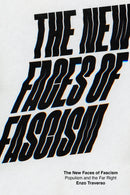 The New Faces of Fascism