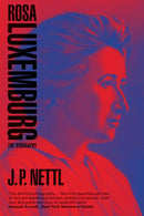 Rosa Luxemburg : The Biography-9781788731676