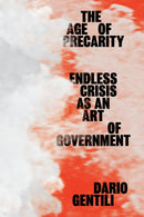 The Age of Precarity : Endless Crisis as an Art of Government-9781788733809