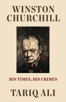 Winston Churchill : His Times, His Crimes-9781788735803