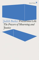 Precarious Life : The Powers of Mourning and Violence-9781788738613