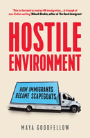 Hostile Environment : How Immigrants Became Scapegoats-9781788739603