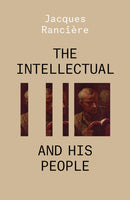The Intellectual and His People : Staging the People Volume 2-9781788739658