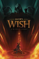 Jacob's Wish : A Wielder's Journey-9781788787703