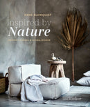 Inspired by Nature : Creating a Personal and Natural Interior-9781788790215