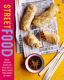 Street Food : Mouth-Watering Recipes for Quick Bites and Mobile Snacks from Around the World-9781788792165